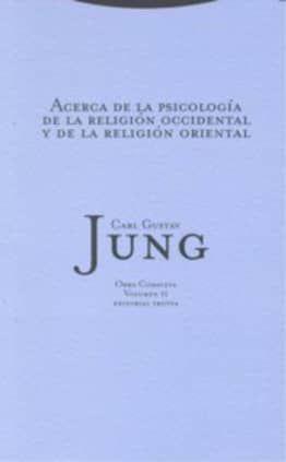 Acerca de la psicología de la religión occidental y de la religión oriental