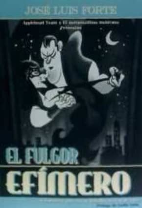 El fulgor efímero