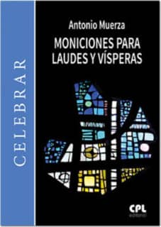 Moniciones para Laudes y Vísperas