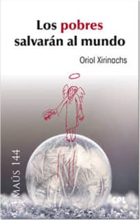 Los pobres salvarán al mundo