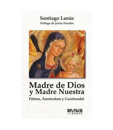 Madre de Dios y Madre nuestra
