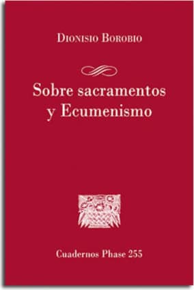 Sobre sacramentos y Ecumenismo
