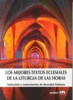 Los mejores textos eclesiales de la Liturgia de las Horas
