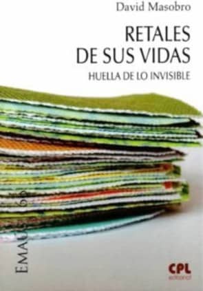 Retales de sus vidas