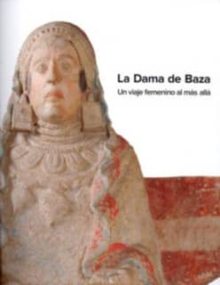 La Dama de Baza: un viaje femenino al más allá
