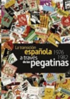 La Transición española a través de las pegatinas (1976-1982)
