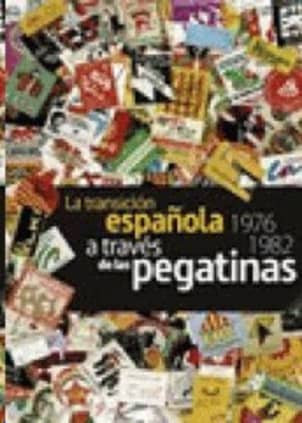 La Transición española a través de las pegatinas (1976-1982)