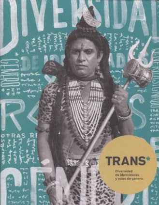 Trans: diversidad de identidades y roles de género