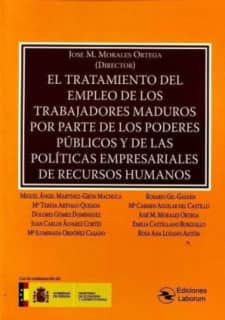 El tratamiento del empleo de los trabajodres maduros por parte de los poderes públicos y de las políticas empresariales de recursos humanos