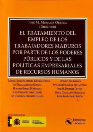 El tratamiento del empleo de los trabajodres maduros por parte de los poderes públicos y de las políticas empresariales de recursos humanos