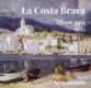 La Costa Brava. Àlbum guia 1925