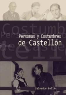 Personas y costumbres de Castellón