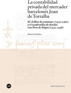 La contabilidad privada del mercader barcelonés Joan de Torralba