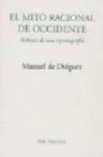 El mito racional de occidente