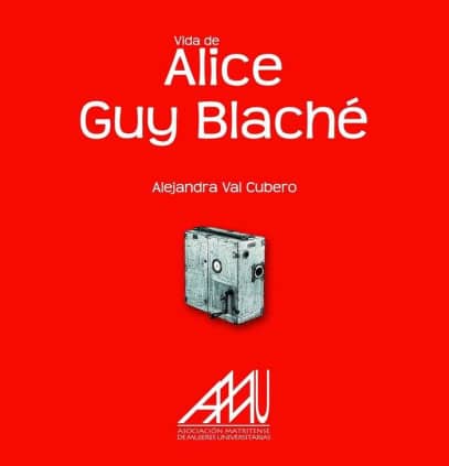 VIDA DE ALICE GUY BLACHÉ