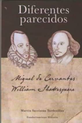 SHAKESPEARE Y CERVANTES. DIFERENTES PARECIDOS