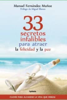33 secretos infalibles para atraer la felicidad y la paz