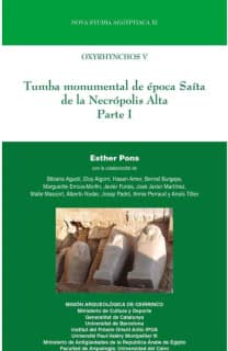 Oxyrhynchos V. Tumba monumental de época Saíta de la Necrópolis Alta