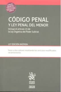 Código Penal y ley Penal del Menor Incluye el Artículo 23 de la ley Orgánica del Poder Judicial 25ª Edición 2017