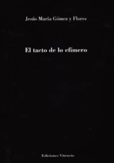 El tacto de lo efímero