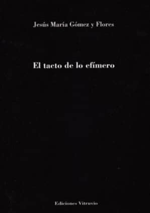 El tacto de lo efímero