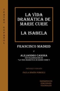 LA VIDA DRAMÁTICA DE MARIE CURIE/LA ISABELA