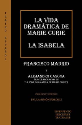 LA VIDA DRAMÁTICA DE MARIE CURIE/LA ISABELA