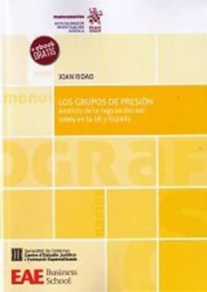 Los Grupos de Presión. Análisis de la Regulación del Lobby en la UE y España