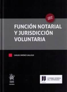 Función Notarial y Jurisdicción Voluntaria