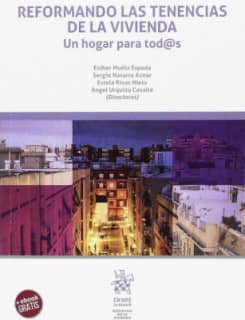 Reformando las Tenencias de la Vivienda. Un Hogar Para Tod@s
