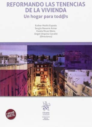 Reformando las Tenencias de la Vivienda. Un Hogar Para Tod@s