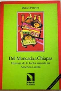 Del Moncada a Chiapas