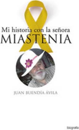 Mi historia con la señora Miastenia
