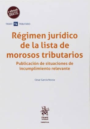 Régimen jurídico de la lista de morosos tributarios.
