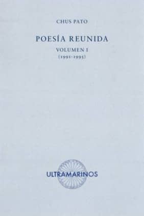 Poesía reunida. Volumen I