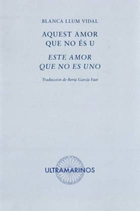 Aquest amor que no és u · Este amor que no es uno