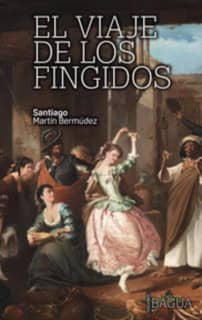 El viaje de los fingidos