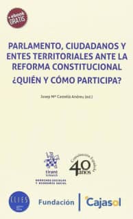 Parlamento, ciudadanos y entes territoriales ante la reforma constitucional. ¿Quién y cómo participa?