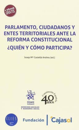 Parlamento, ciudadanos y entes territoriales ante la reforma constitucional. ¿Quién y cómo participa?