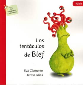 Los tentáculos de Blef - Rabia