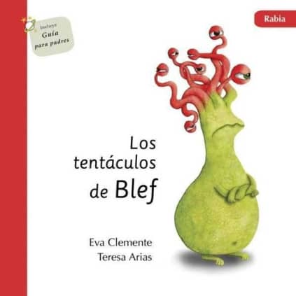 Los tentáculos de Blef - Rabia