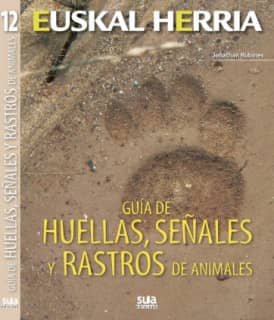 GUIA HUELLAS SEÑALES RASTROS DE ANIMALES