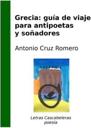 Grecia: guía de viaje para antipoetas y soñadores