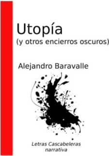 Utopía (y otros encierros oscuros)