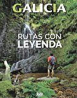 GALICIA. RUTAS CON LEYENDA