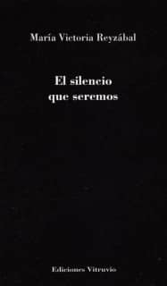 El silencio que seremos