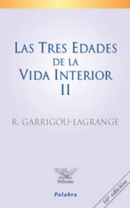 Las tres edades de la vida interior (tomo II)