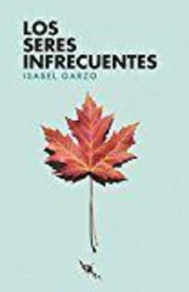 Los seres infrecuentes