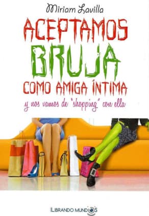 Aceptamos bruja como amiga intima