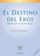 El destino del eros